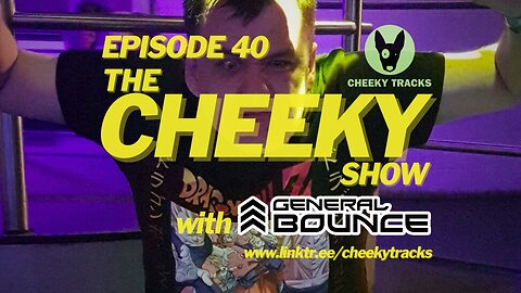 The Cheeky Show with General Bounce #40: December 2024