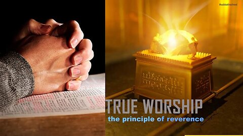 [COMMUNION SERVICE] TRUE WORSHIP: THE PRINCIPLE OF REVERENCE