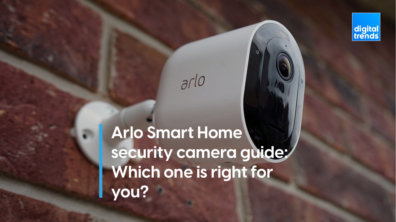 Arlo Smart Home security camera guide | Which one is right for you?