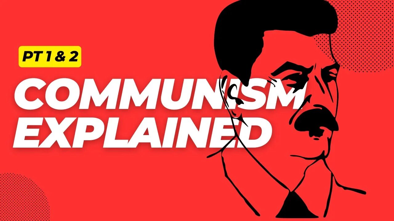 Communism Explained