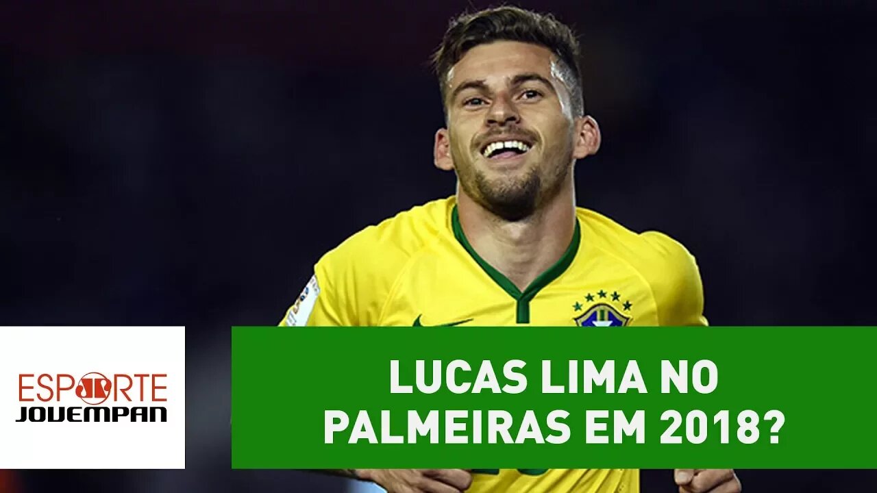 Lucas Lima no Palmeiras em 2018? Detalhes da negociação!