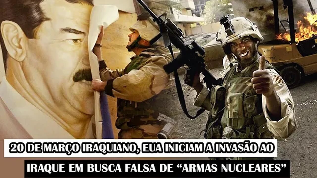 Desastre Iraquiano: EUA Iniciam A Invasão Ao Iraque Em Busca Falsa De “Armas Nucleares” Em 2003