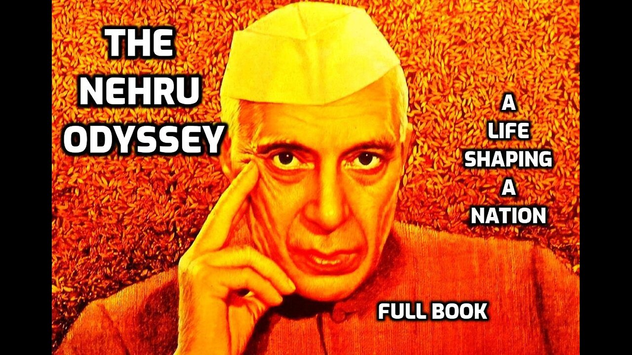 (Full Book) The Nehru Odyssey: A Life Shaping a Nation