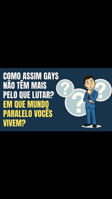 COMO ASSIM GAYS NÃO TÊM MAIS PELO QUE LUTAR? EM QUE MUNDO PARALELO VOCÊS VIVEM?