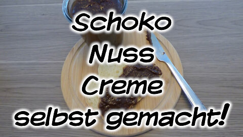 Mach's Dir. Selbst. - Schoko Nuss Creme #Essen