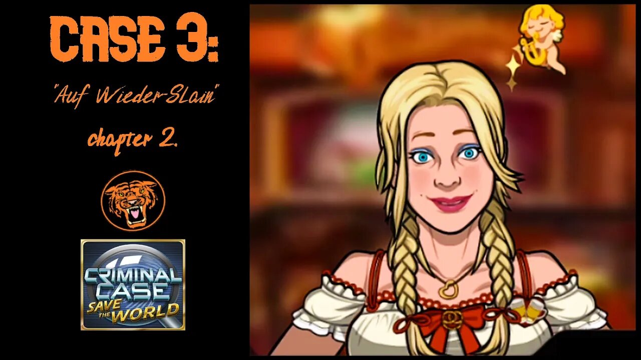 Save the World: Case 3: "Auf Wieder-Slain" - Chapter 2