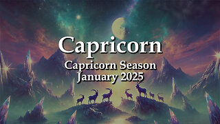 Capricorn - Capricorn Season January 2025 FOCUS ON NEW CLIMB TOGETHER