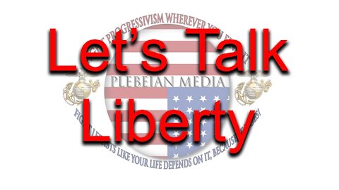 Let's Talk Liberty