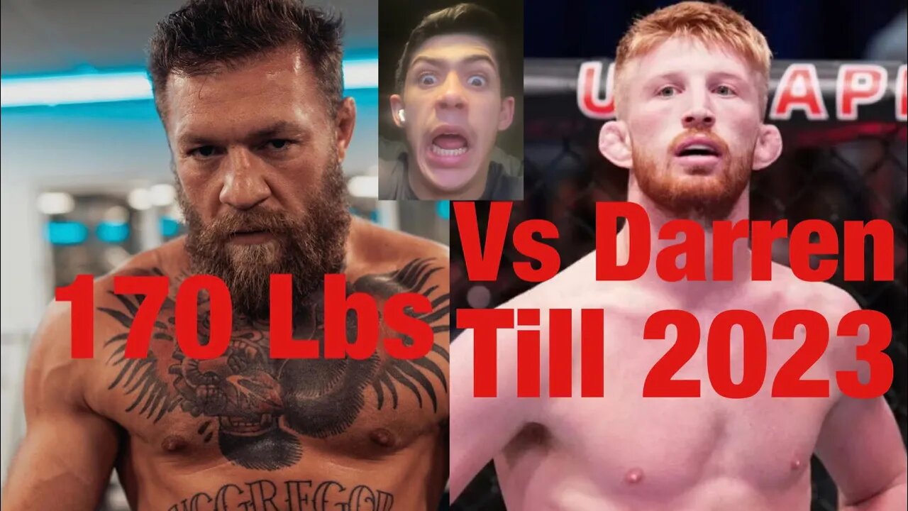 HUGE MMA NEWS Conor McGregor Moving Up To 170Lbs, Bo Nickal Vs Darren Till 2023, Jake Paul MMA Debut