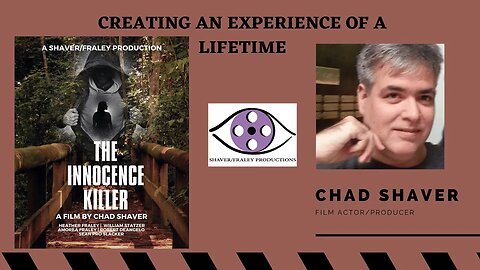 Crossman Productions Presents Filmmaker/Actor/Producer Chad Shaver