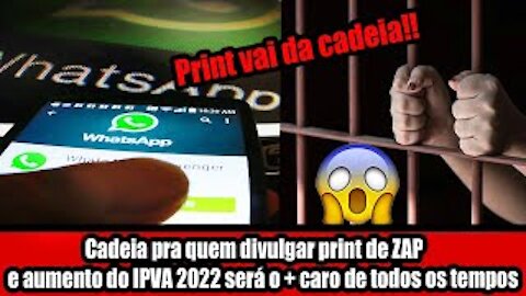 Cadeia pra quem divulgar print de ZAP e aumento do IPVA 2022 será o + caro de todos os tempos