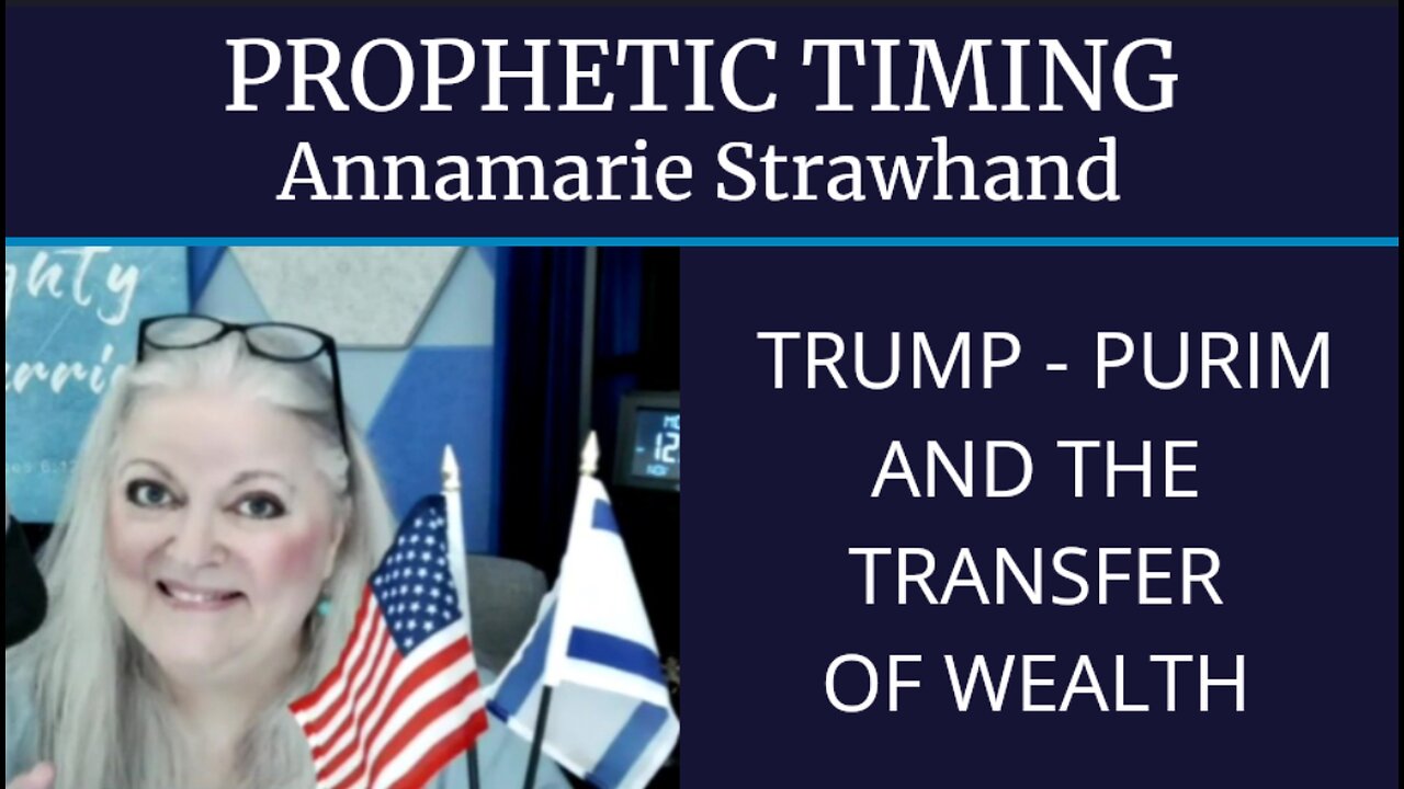 Prophetic Timing: Trump, Purim and the Transfer of Wealth - PT. 1