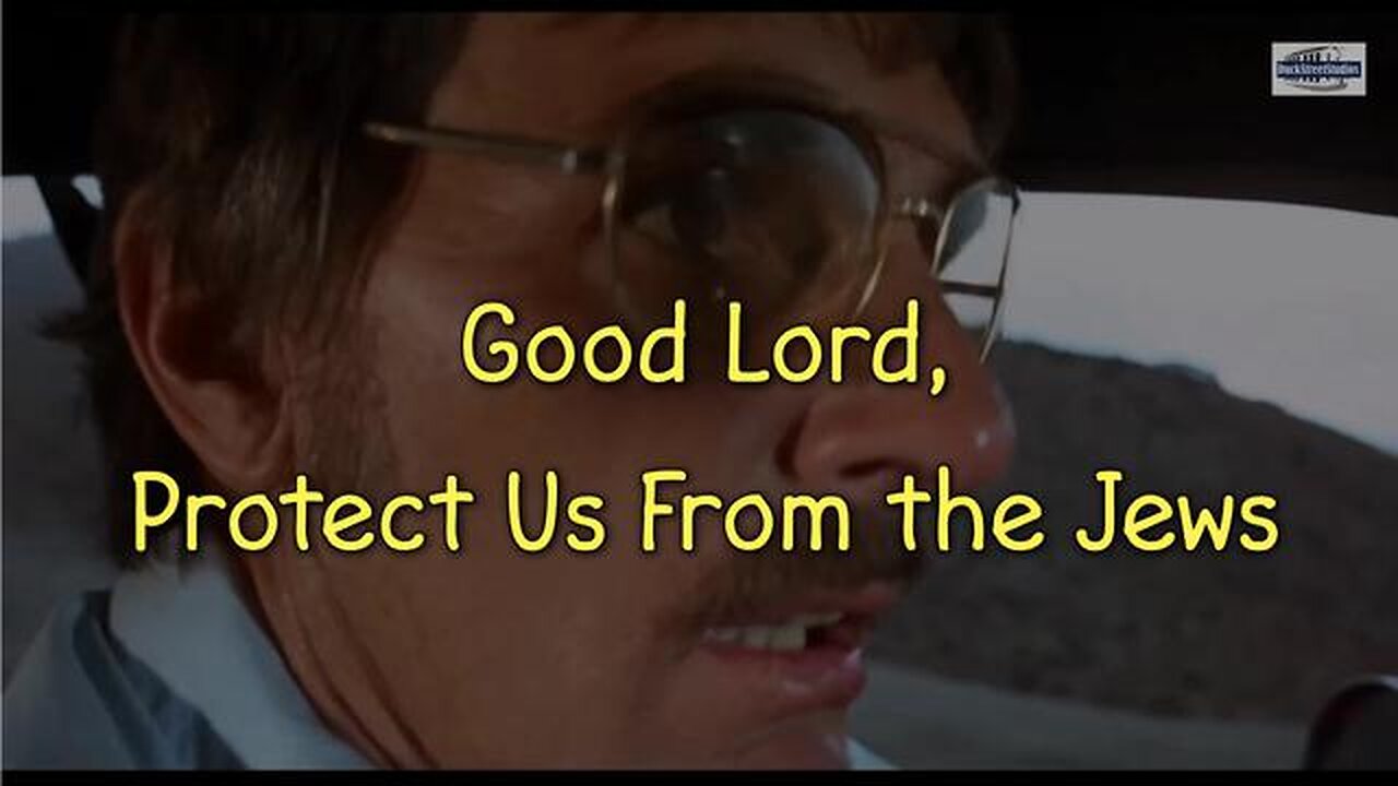Good Lord, Protect Us From the Jews
