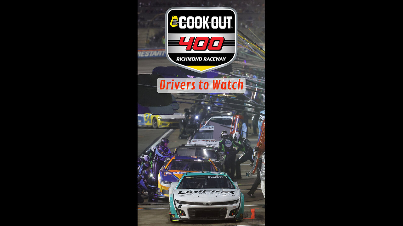 NASCAR Drivers to Watch for in The Cook Out 400 at Richmond Raceway