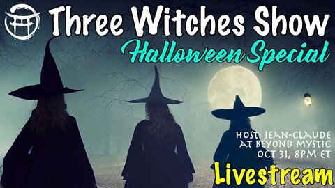 🔴LIVESTREAM: 🧙‍♀️🧙‍♀️🧙‍♀️ THREE WITCHES SPECIAL -HALLOWEEN BROADCASTING SPELL