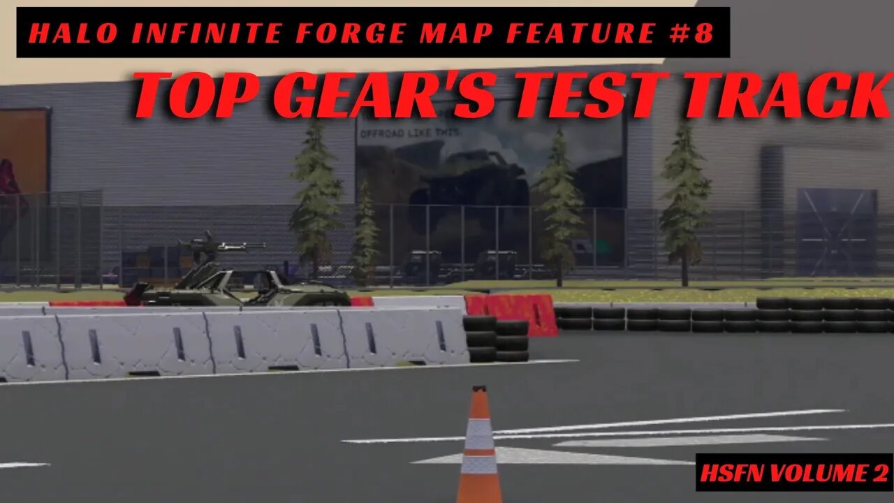 Top Gear Track by A British Drunk - Halo Forge Map Feature #8 - HSFN Volume 2