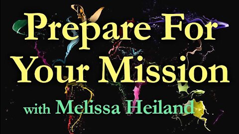 Prepare For Your Mission - Melissa Heiland on LIFE Today Live