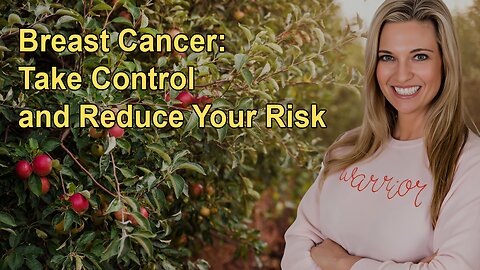 Breast Cancer: Take Control and Reduce Your Risk - Insights by Dr. Kristi Funk