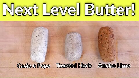 Compound Butter - 🧈 Three Different Flavors🧈 - Take Your Food to the Next Level
