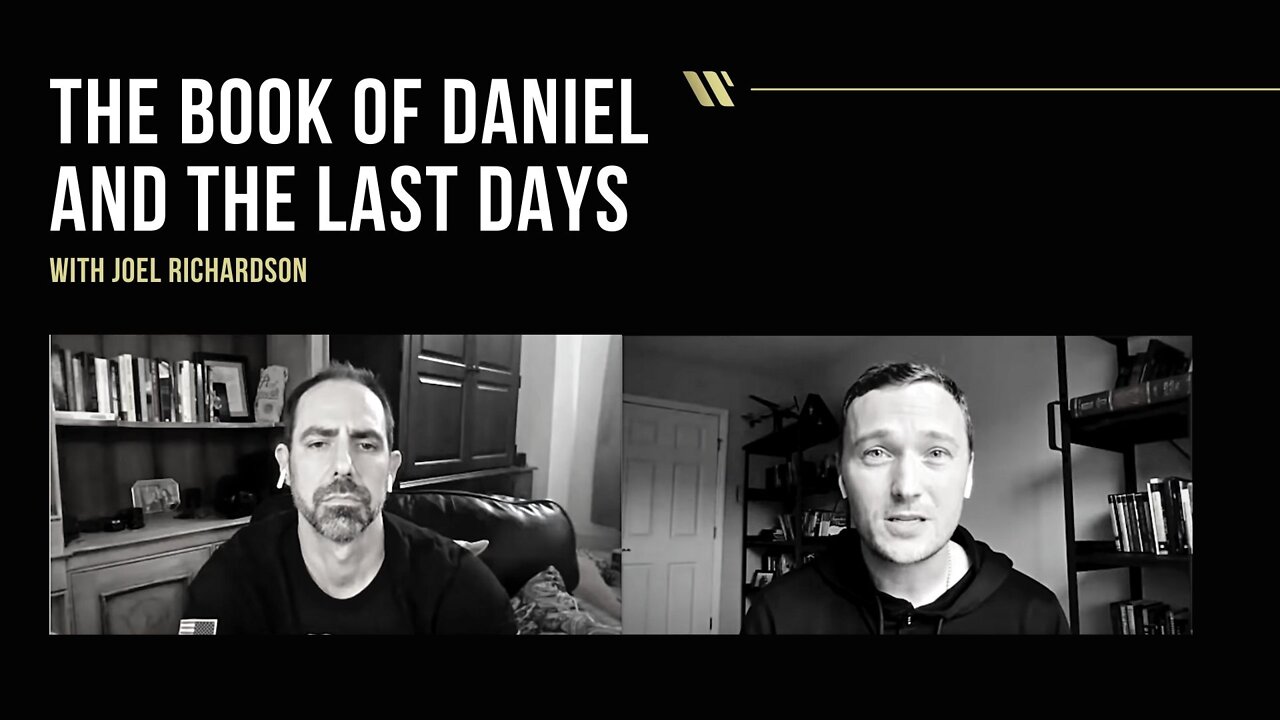 Nathan Wilbur & Joel Richardson | The Book of Daniel and The Last Days