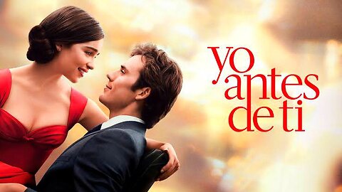 🍿𝑀𝑜𝑣𝑖𝑒𝑠•𝑈𝑙𝑖𝑠𝑒𝑠🎬 Yo Antes De Ti (FHD)