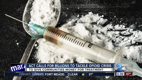 CARE Act calls for billions to combat opioid crisis nationwide