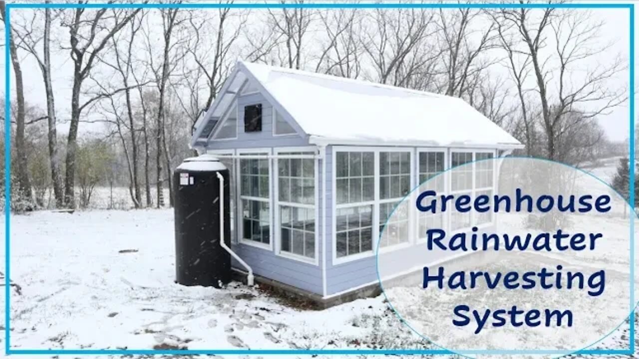 TNT #149: 300 gallon Greenhouse Rainwater Harvesting System Installation