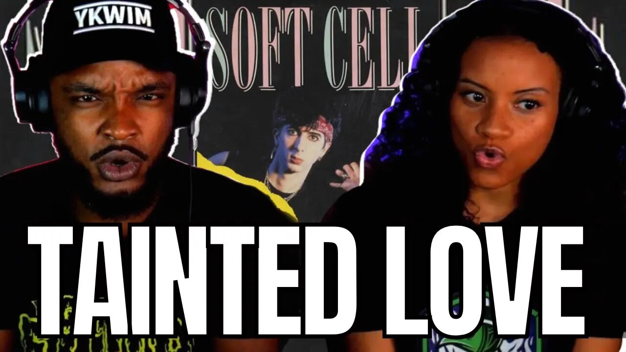 FIRST TIME HEARING SOFT CELL 🎵 "Tainted Love" Reaction