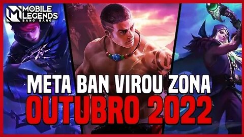 O META BAN MAIS MALUCO | META BAN OUTUBRO 2022 | MLBB