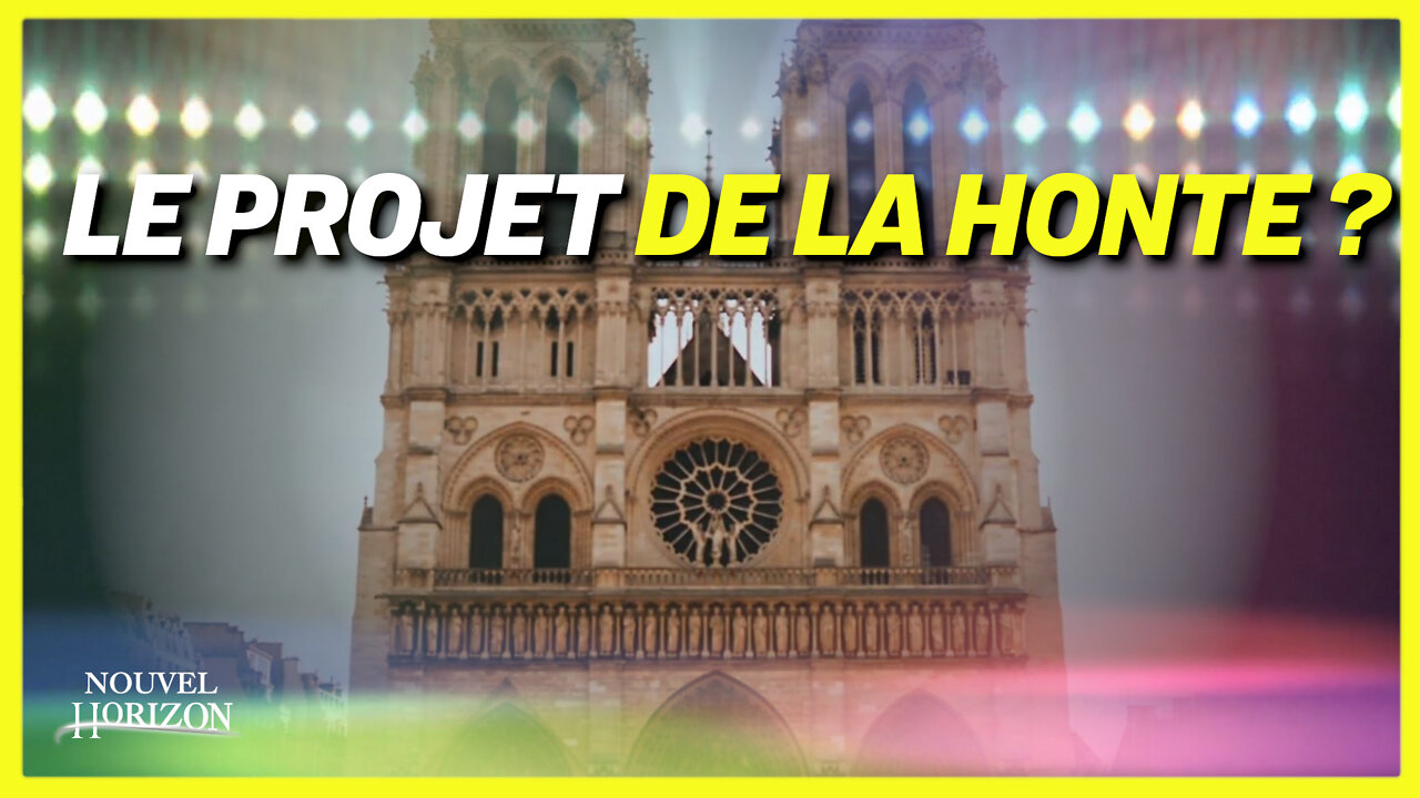 La restauration de Notre Dame transformerait l’édifice en « Disneyland politiquement correct »