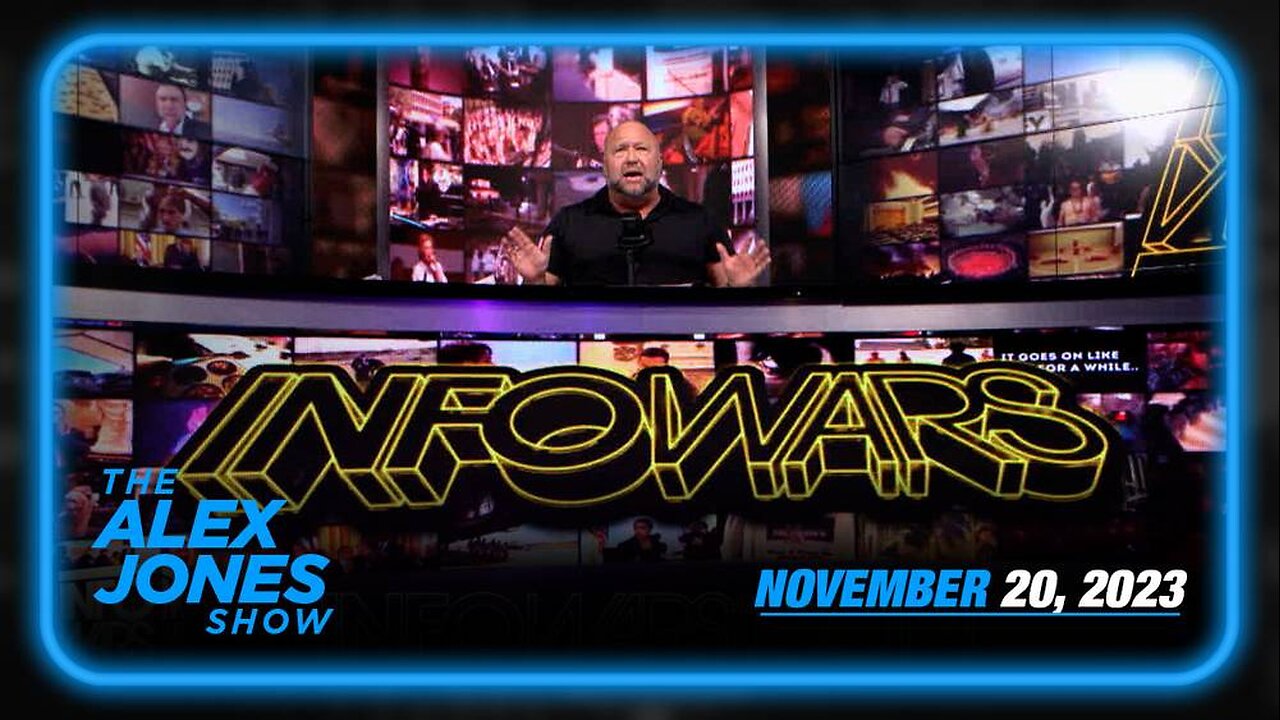 The Alex Jones Show MONDAY FULL SHOW 11/20/23