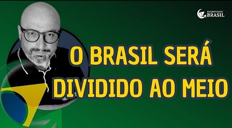 BRAZIL WILL BE DIVIDED IN HALF... by Saldanha Endireitando - Brasil