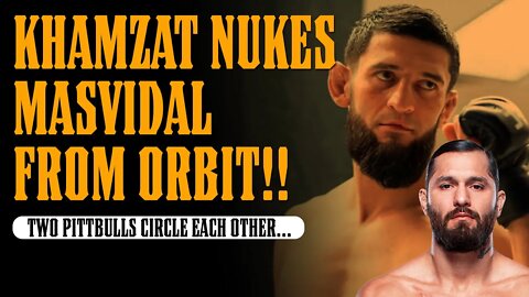 Khamzat NUKES Masvidal from Orbit!!