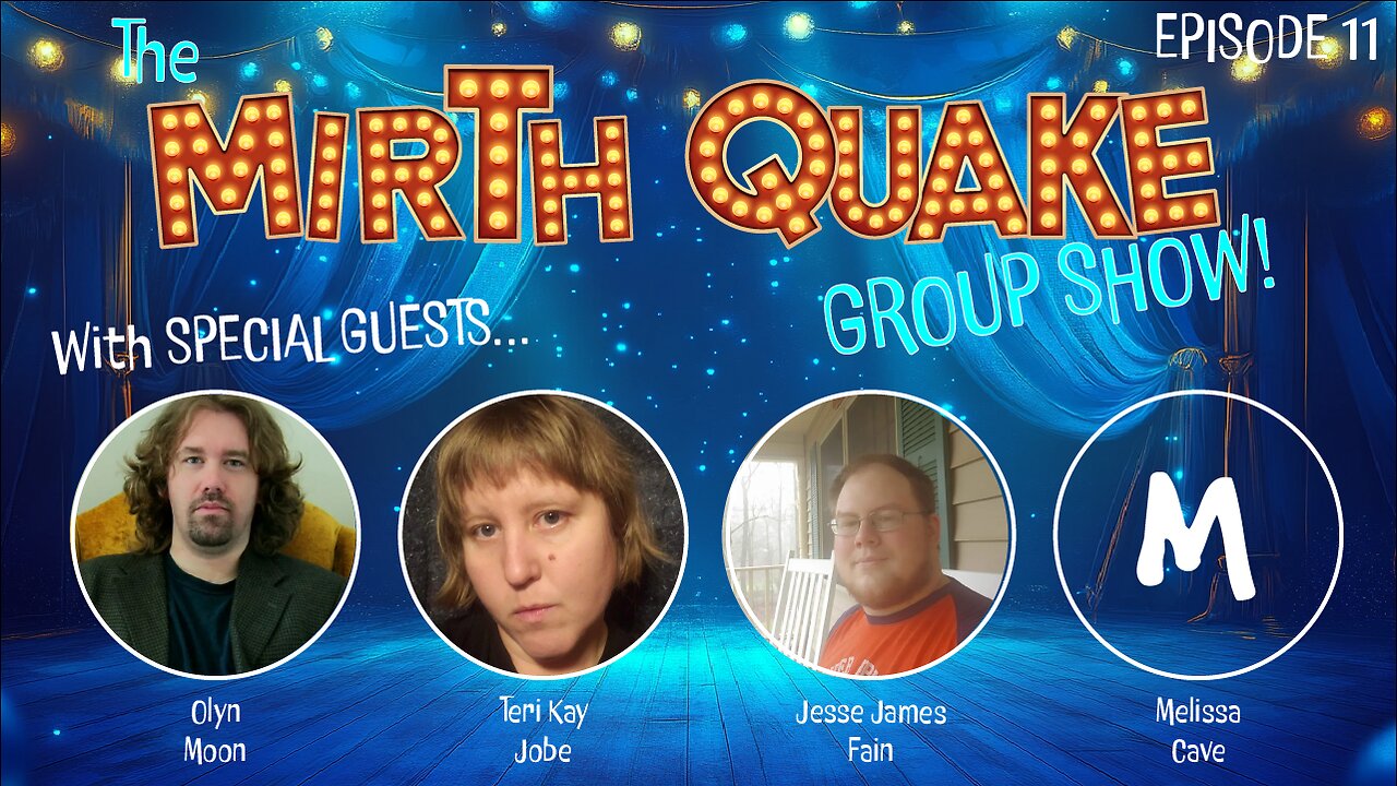 The MIRTH QUAKE Group Show - Olyn Moon, Teri Kay Jobe, Jesse James Fain, & Melissa Cave