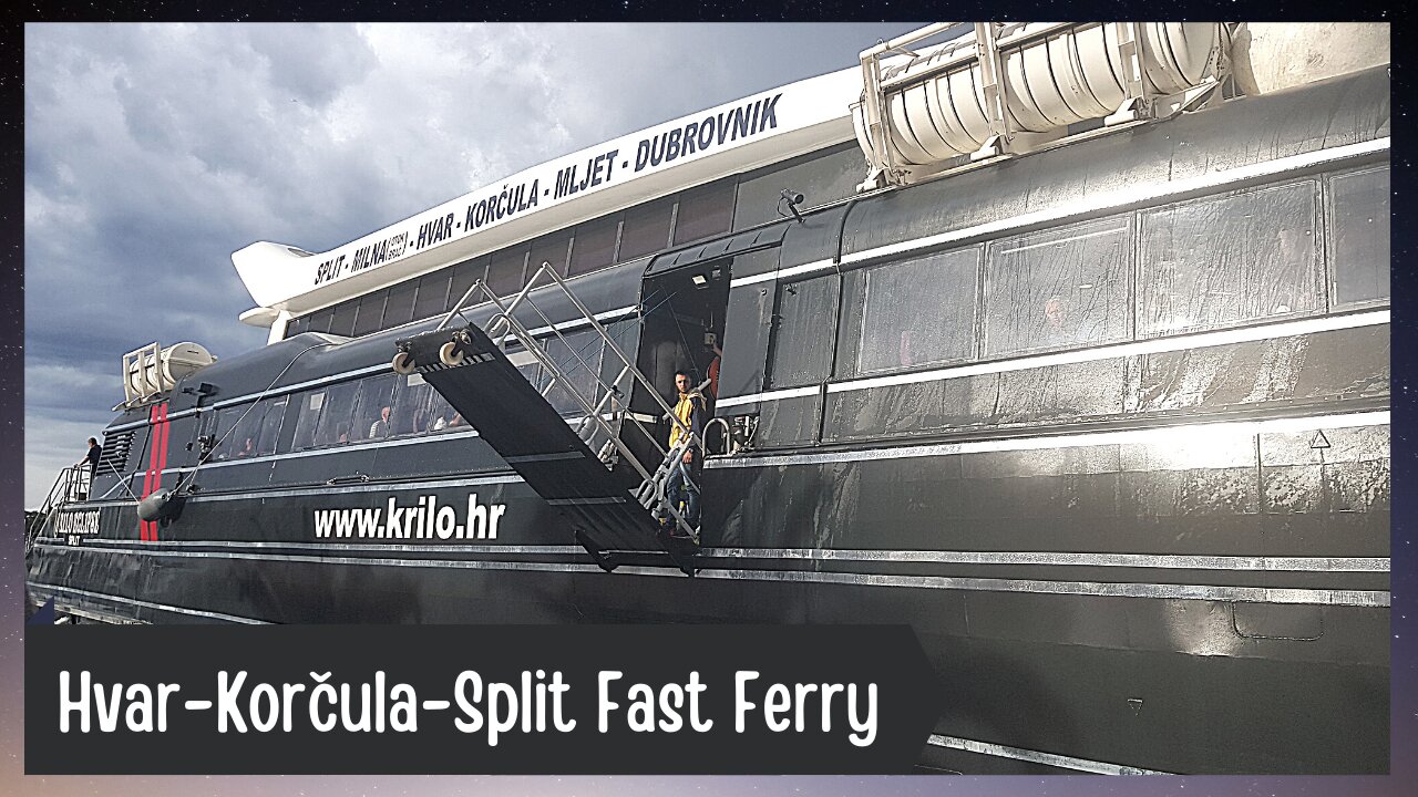 KORČULA (Croatia): Episode 1 - Hvar-Korčula-Split Fast Ferry