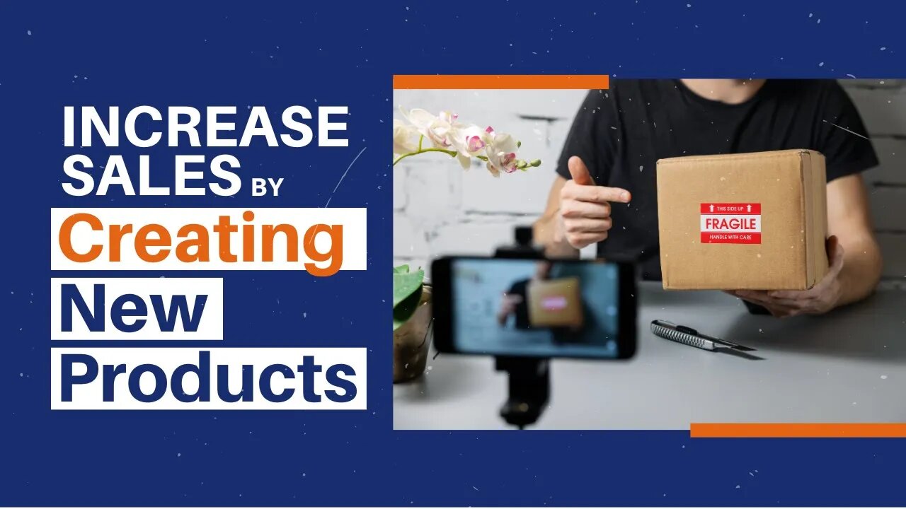 Increase Sales by Creating New Products