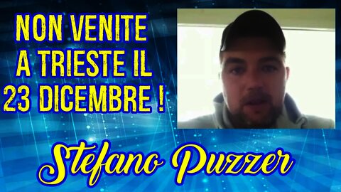 Stefano Puzzer - Annullata la manifestazione del 23 Dicembre 2021