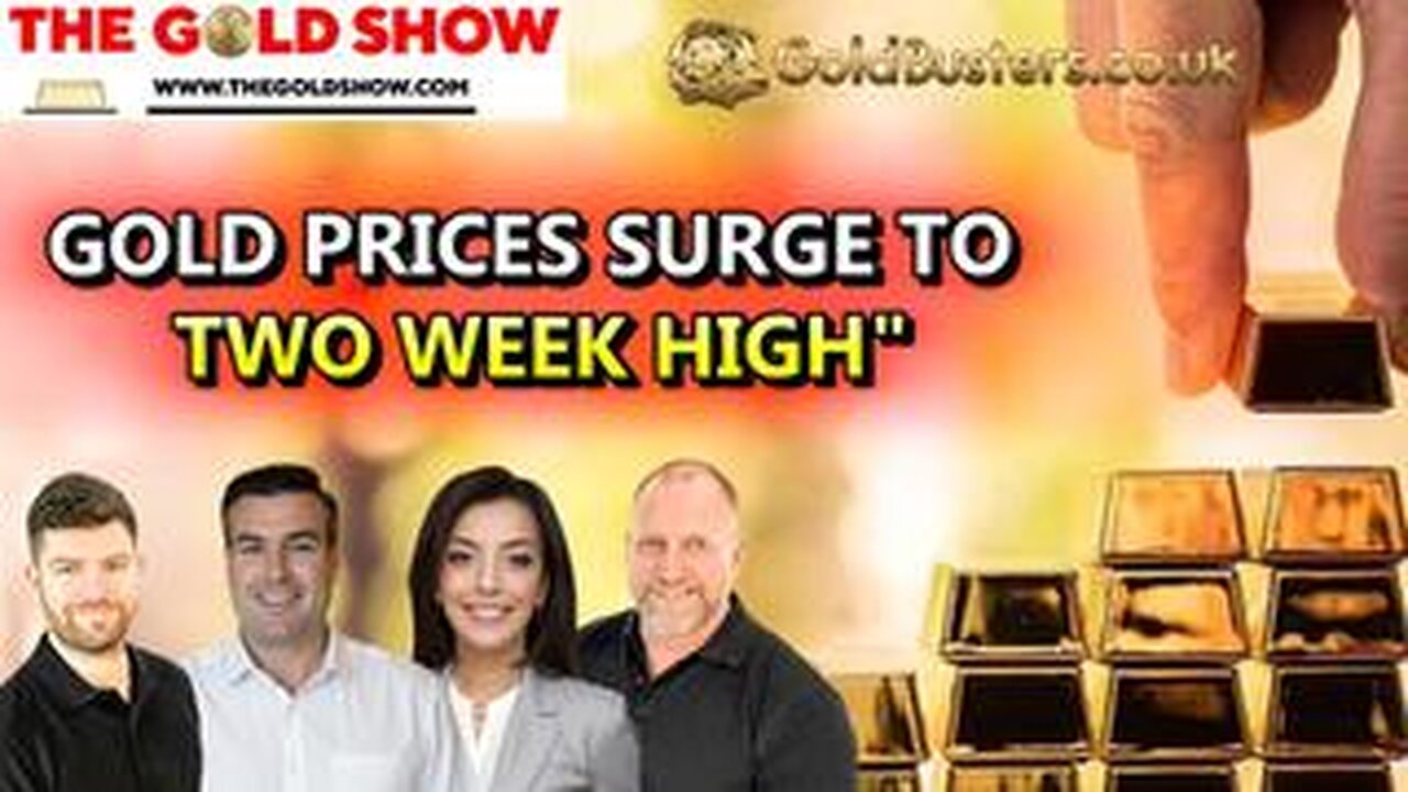 GOLD PRICES SURGE TO TWO WEEK HIGH" WITH PAUL BROOKER & ADAM