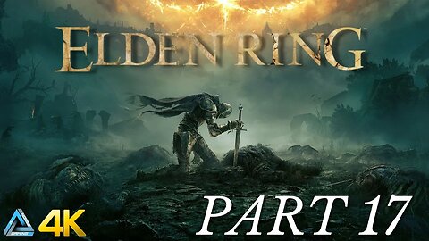 Let's Play! Elden Ring in 4K Part 17 (PS5)