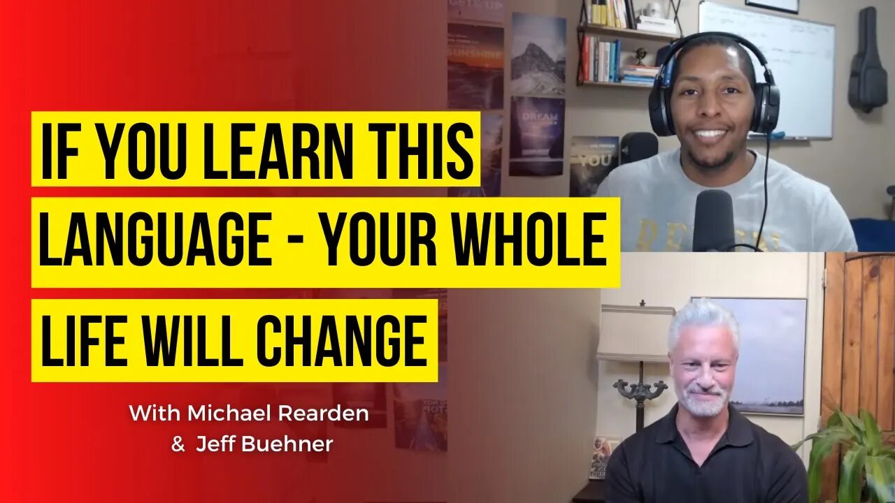 If you Learn THIS Language - your WHOLE Life Will Change with Jeff Buehner | Coaching in Session