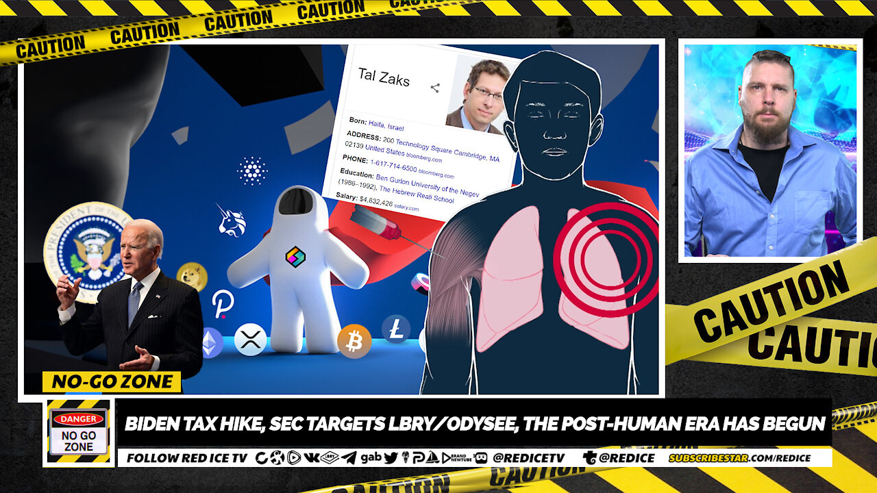 No-Go Zone: Biden Tax Hike, SEC Targets LBRY/Odysee, The Post-Human Era Has Begun