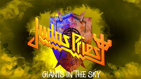 Judas Priest - Giants In The Sky (Official Lyric Video)