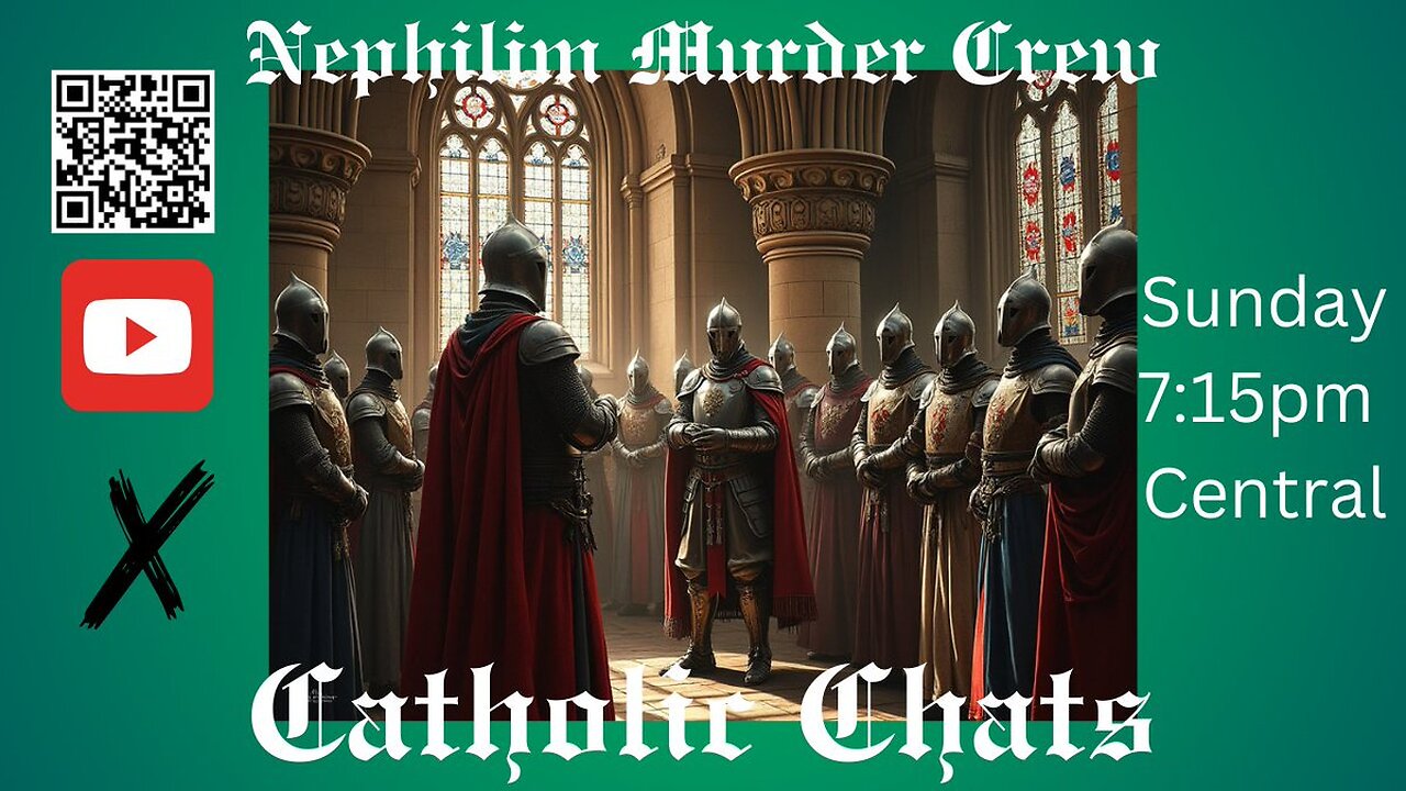 NMC - Catholic Chats - RCIA Week 12 and other stuff