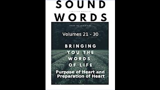 Sound Words, Purpose of Heart and Preparation of Heart