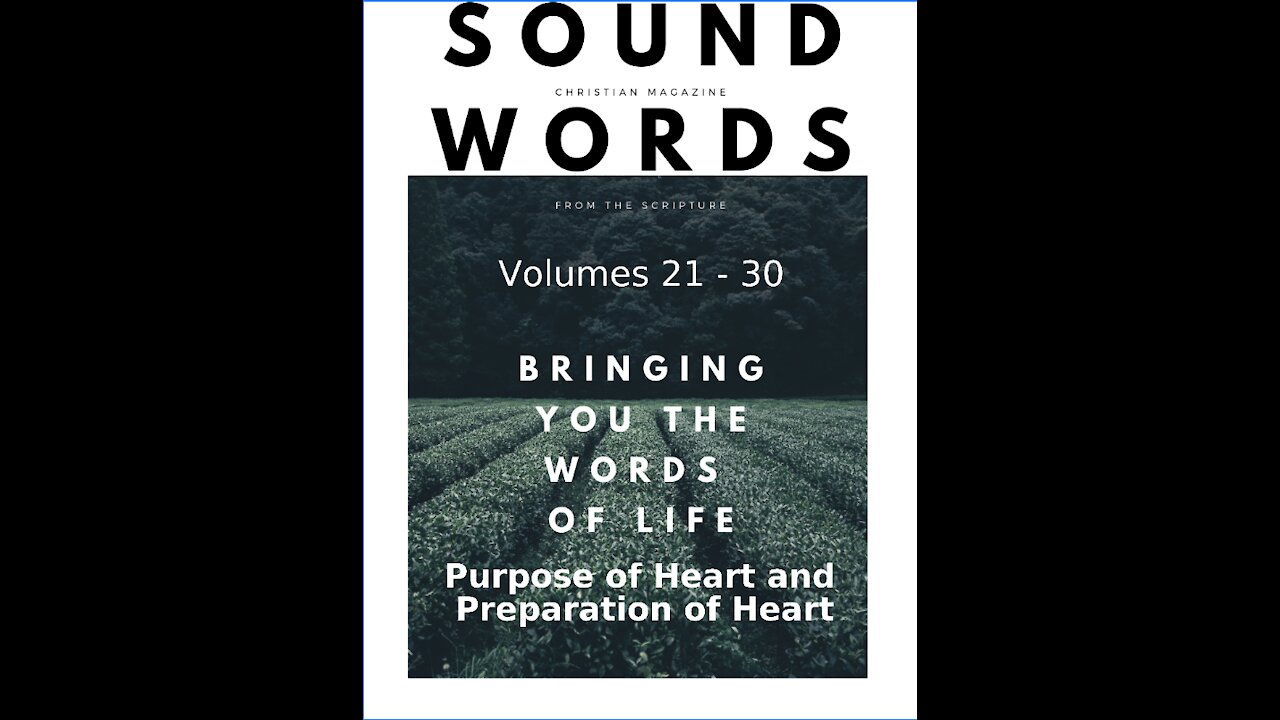 Sound Words, Purpose of Heart and Preparation of Heart