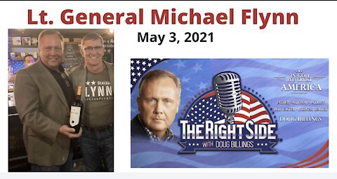 May 3 2021 - General Flynn SITREP w/ Doug Billings - That Bottle of Wine Stands Ready