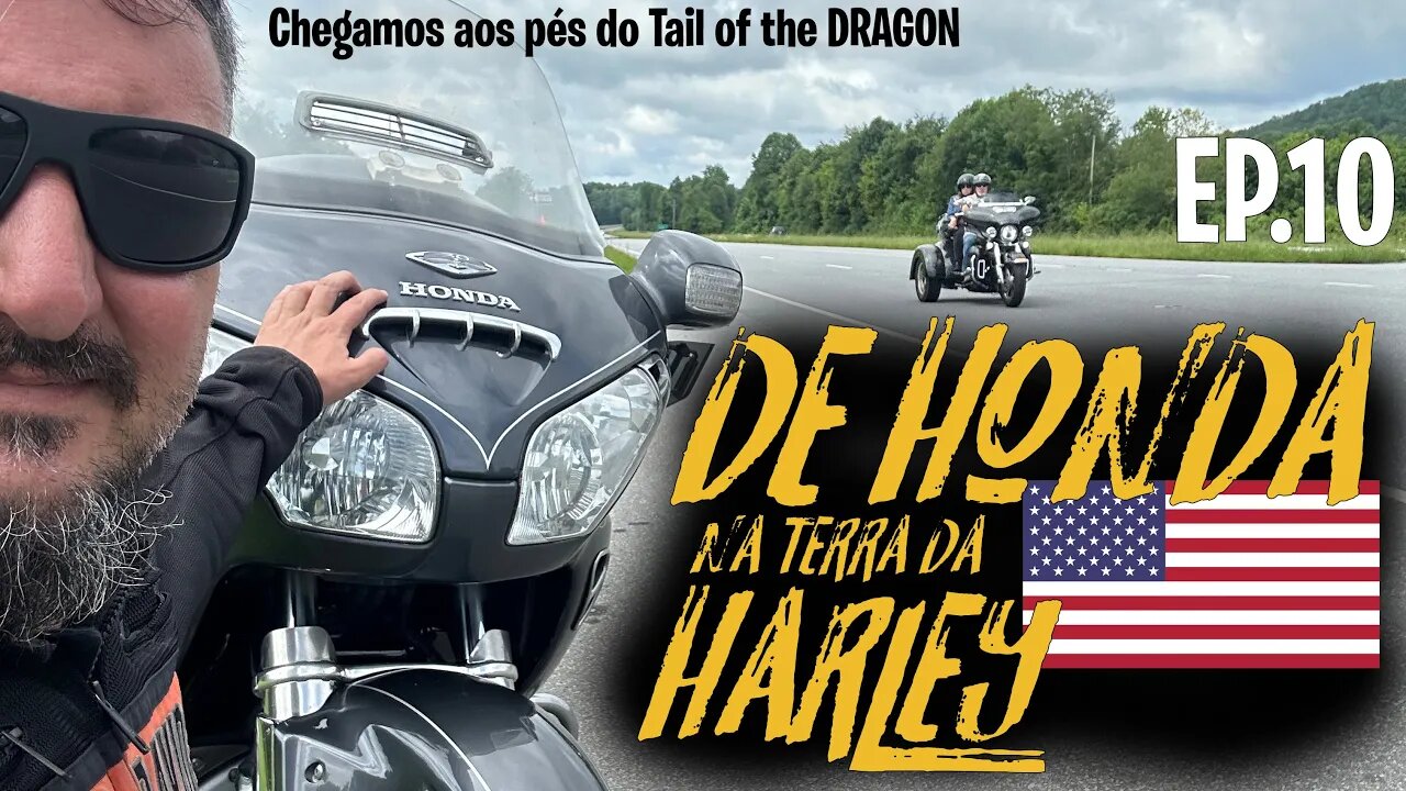 De HONDA na TERRA da HARLEY: Chegamos aos pés do RABO do DRAGÃO. MESEUA Ep.10