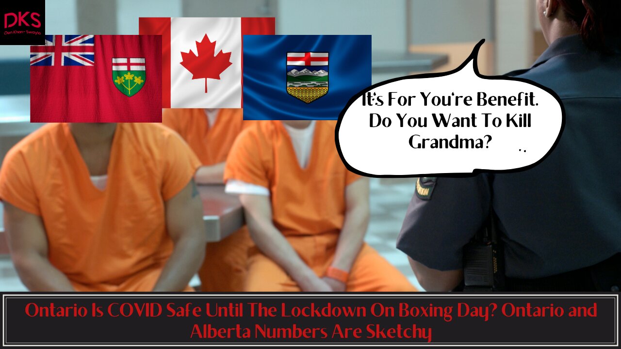 Ontario Is COVID Safe Until The Lockdown On Boxing Day? Ontario and Alberta Numbers Are Sketchy