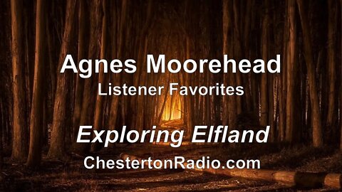 Agnes Moorehead - Listener Favorites - Exploring Elfland
