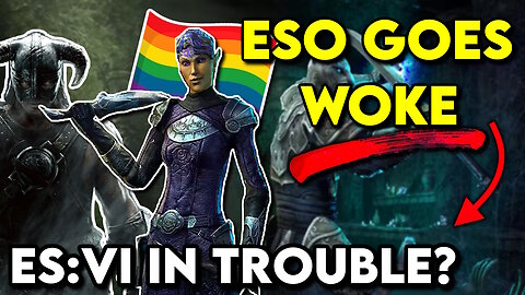 ESO Goes WOKE...Elder Scrolls 6 is DOOMED